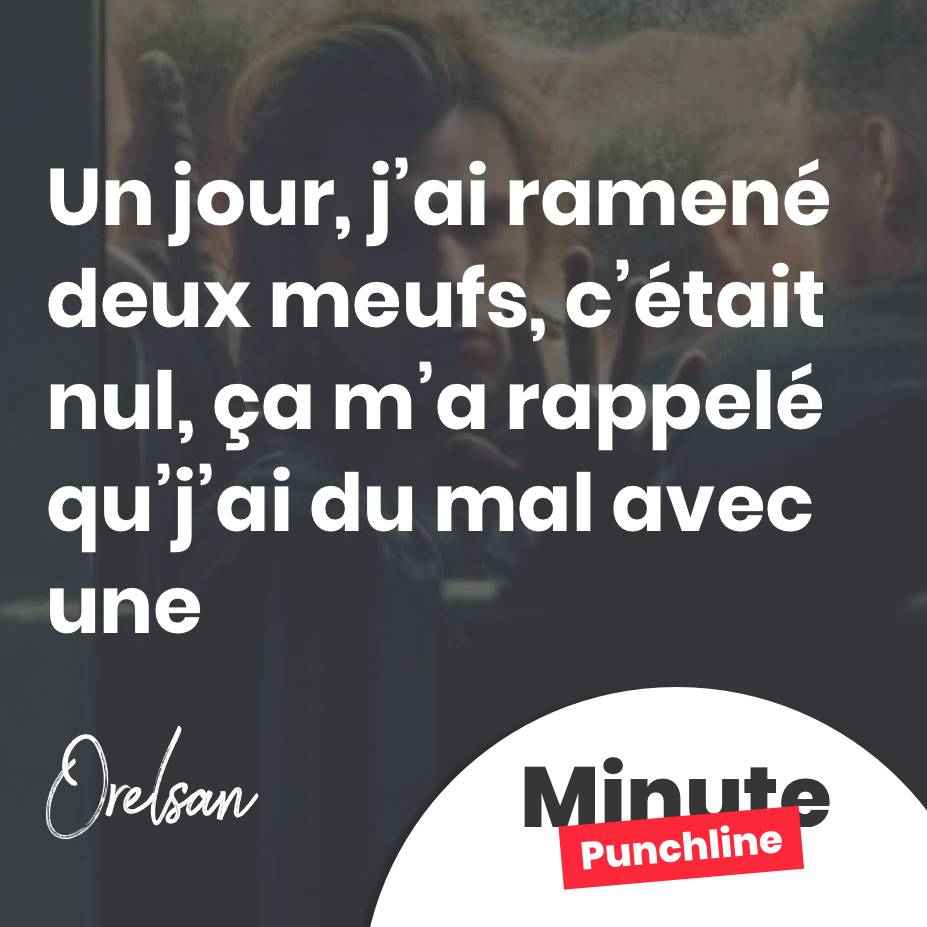 Un jour, j’ai ramené deux meufs, c’était nul Ça m’a rappelé qu’j’ai du mal avec une