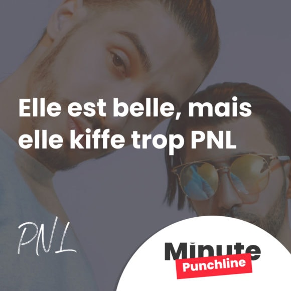 Elle est belle, mais elle kiffe trop PNL