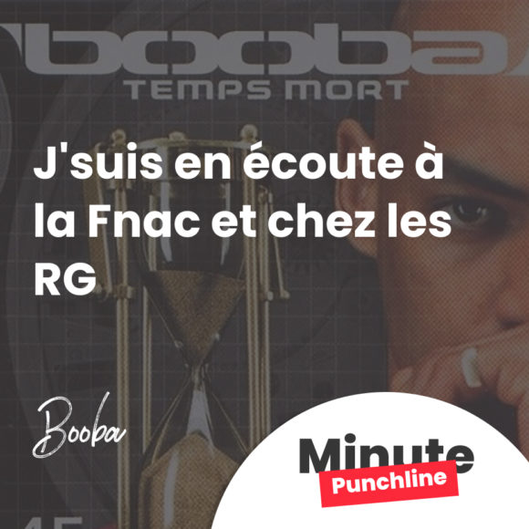 J'suis en écoute à la Fnac et chez les RG